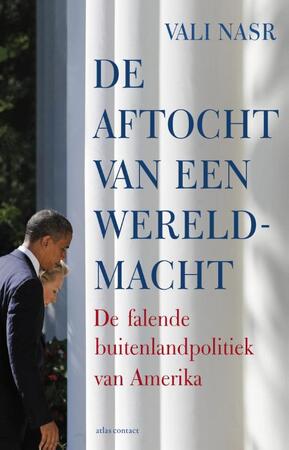 De aftocht van een wereldmacht - Vali Nasr