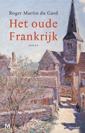Het oude Frankrijk - Roger Martin Du Gard Het oude Frankrijk - Roger Martin Du Gard