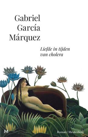 Liefde in tijden van cholera - Gabriel García Márquez Liefde in tijden van cholera - Gabriel García Márquez