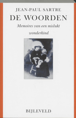 De woorden - Jean-Paul Sartre De woorden - Jean-Paul Sartre