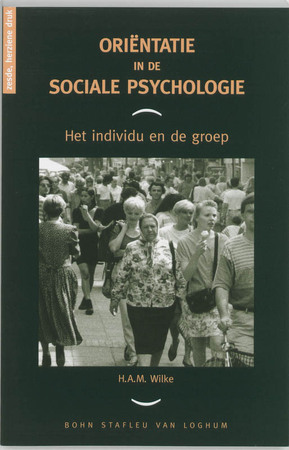 Orientatie in de sociale psychologie - H.A.M. Wilke Orientatie in de sociale psychologie - H.A.M. Wilke