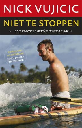 Niet te stoppen - Nick Vujicic