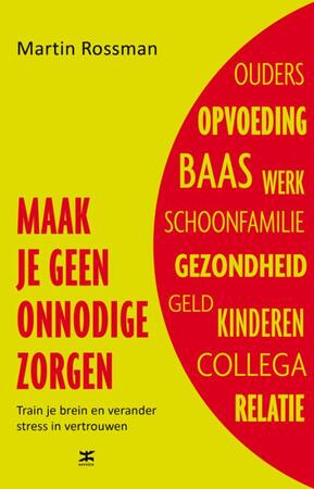 Maak je geen onnodige zorgen - Martin Rossman