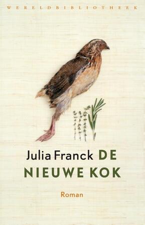 De nieuwe kok - Julia Franck De nieuwe kok - Julia Franck
