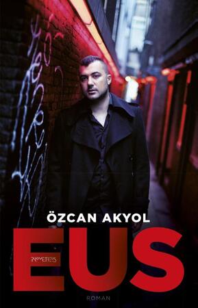 Eus - Özcan Akyol Eus - Özcan Akyol