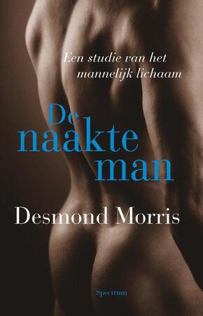 De naakte man - Desmond Morris De naakte man - Desmond Morris