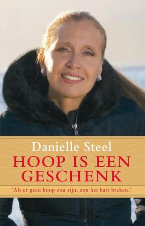 Hoop is een geschenk - Danielle Steel Hoop is een geschenk - Danielle Steel