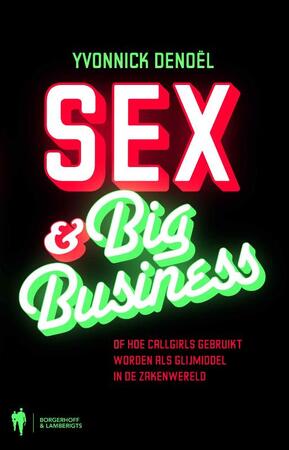 Sex & big business - Rene de Yvonnick / Witte Denoel