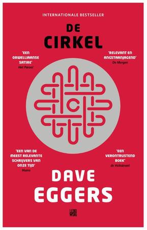 De cirkel - Dave Eggers De cirkel - Dave Eggers