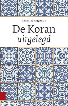De Koran uitgelegd - Rachid Benzine