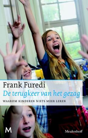 De terugkeer van het gezag - Frank Furedi De terugkeer van het gezag - Frank Furedi