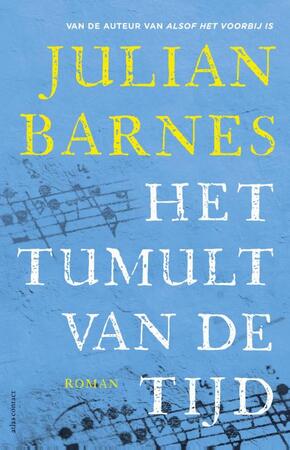 Het tumult van de tijd - Julian Barnes Het tumult van de tijd - Julian Barnes