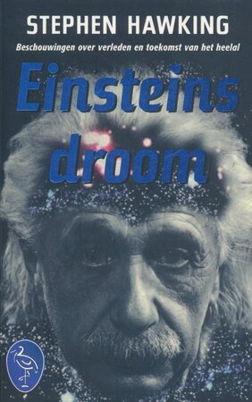 Einsteins droom - Stephen Hawking, Ronald Jonkers Einsteins droom - Stephen Hawking, Ronald Jonkers