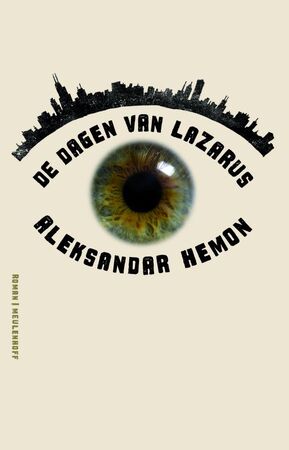 De dagen van Lazarus - Aleksandar Hemon