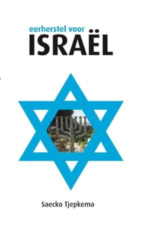 Eerherstel voor Israel - Saecko Tjepkema Eerherstel voor Israel - Saecko Tjepkema