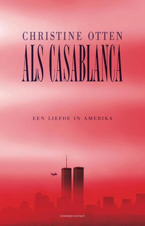 Als Casablanca - Christine Otten Als Casablanca - Christine Otten