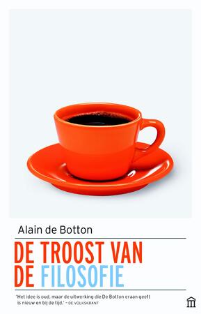De troost van de filosofie - Alain de Botton De troost van de filosofie - Alain de Botton