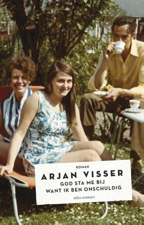 God sta me bij want ik ben onschuldig - Arjan Visser God sta me bij want ik ben onschuldig - Arjan Visser
