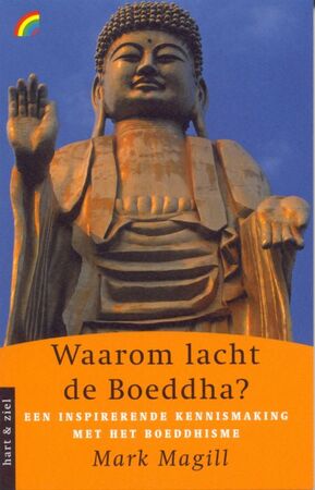 Waarom lacht de Boeddha? - Mark Magill