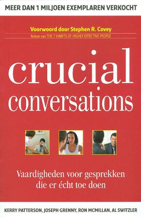 Crucial Conversations - Kerry Patterson, Joseph Grenny, Ron McMillan, Al Switzler