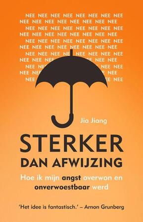 Sterker dan afwijzing - Jia Jiang Sterker dan afwijzing - Jia Jiang