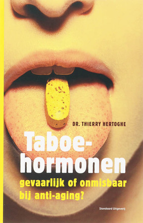 Taboehormonen - Th. Hertoghe Taboehormonen - Th. Hertoghe