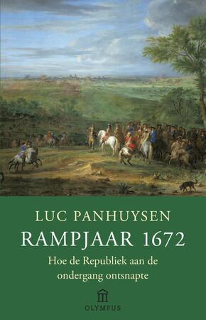 Rampjaar 1672 - Luc Panhuysen Rampjaar 1672 - Luc Panhuysen