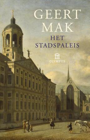 Het stadspaleis - Geert Mak
