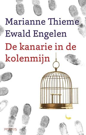 De kanarie in de kolenmijn - Marianne Thieme, Ewald Engelen De kanarie in de kolenmijn - Marianne Thieme, Ewald Engelen