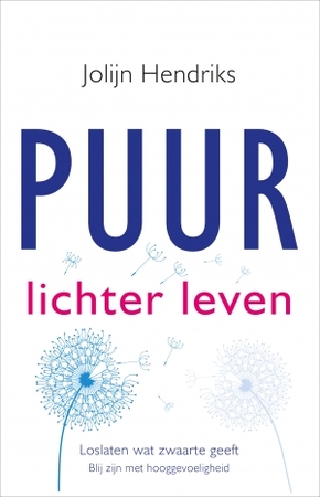 Puur lichter leven - Jolijn Hendriks Puur lichter leven - Jolijn Hendriks