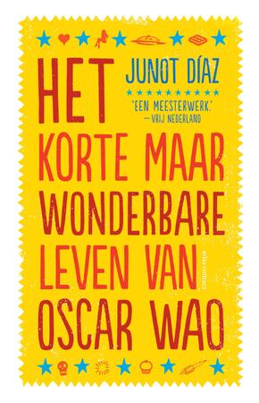 Het korte maar wonderbare leven van Oscar Wao - Junot Díaz