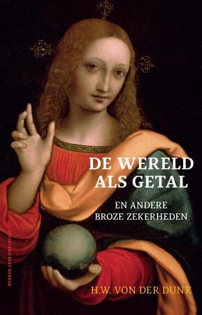 De wereld als getal - H.W. von der Dunk De wereld als getal - H.W. von der Dunk