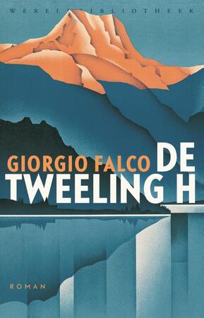 De tweeling H - Giorgio Falco De tweeling H - Giorgio Falco