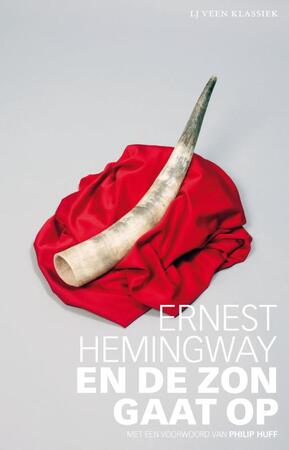 En de zon gaat op - Ernest Hemingway En de zon gaat op - Ernest Hemingway