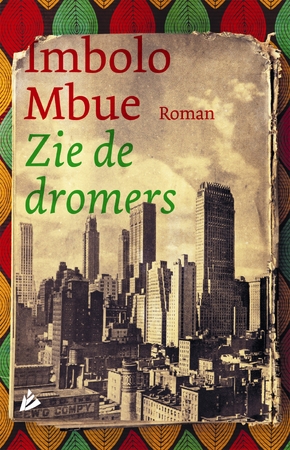 Zie de dromers - Imbolo Mbue Zie de dromers - Imbolo Mbue