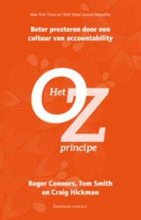 Het Oz- principe - Roger Connors, Tom Smith, Tom Rob Smith, Craig Hickman Het Oz- principe - Roger Connors, Tom Smith, Tom Rob Smith, Craig Hickman