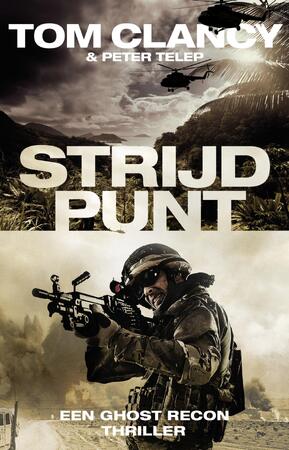 Strijdpunt - Tom Clancy, Peter Telep Strijdpunt - Tom Clancy, Peter Telep