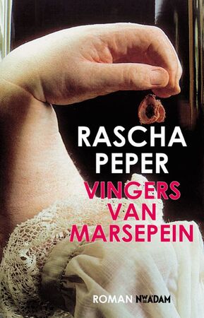 Vingers van marsepein - Rascha Peper Vingers van marsepein - Rascha Peper
