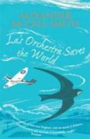 La's Orchestra Saves the World - Alexander McCall Smith La's Orchestra Saves the World - Alexander McCall Smith