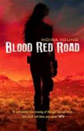Blood Red Road - Moira Young Blood Red Road - Moira Young