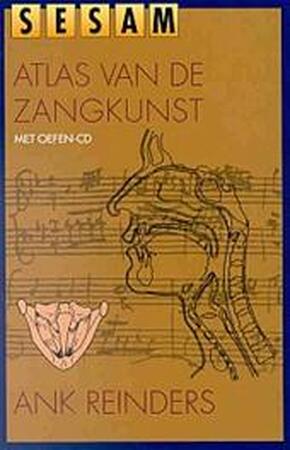 Sesam atlas van de zangkunst - A. Reinders Sesam atlas van de zangkunst - A. Reinders