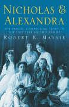 Nicholas and Alexandra - Robert K. Massie