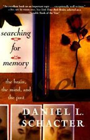 Searching for Memory - Daniel L. Schacter Searching for Memory - Daniel L. Schacter