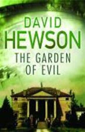 The Garden of Evil - David Hewson The Garden of Evil - David Hewson