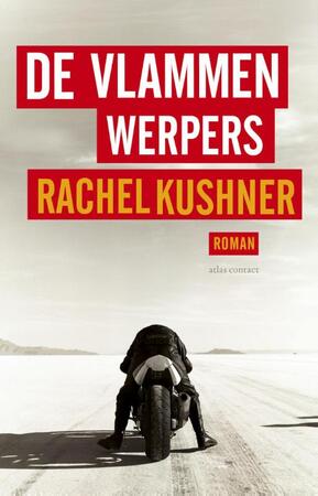De vlammenwerpers - Rachel Kushner