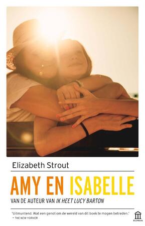 Amy en Isabelle - Elizabeth Strout Amy en Isabelle - Elizabeth Strout
