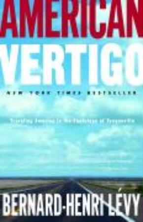 American Vertigo - Bernard-Henri Levy American Vertigo - Bernard-Henri Levy