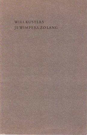 Je wimpers, zo lang - Wiel Kusters, Peter Yvon De Vries