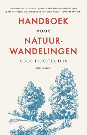 Handboek voor natuurwandelingen - Koos Dijksterhuis Handboek voor natuurwandelingen - Koos Dijksterhuis