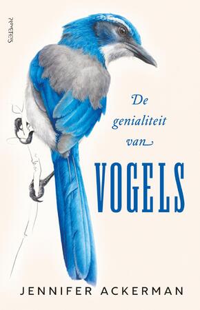 De genialiteit van vogels - Jennifer Ackerman De genialiteit van vogels - Jennifer Ackerman